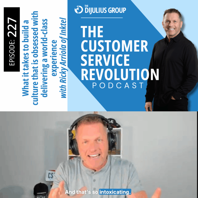 227:  Build a Culture that is Obsessed with Delivering a World-Class Experience